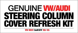 VW MKIV Golf/GTI Steering Column Cover Refresh Kit