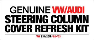 VW 337/20th Steering Column Cover Refresh Kit