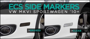 MKVI Jetta Sportwagen ECS Smoked/Clear Side Markers