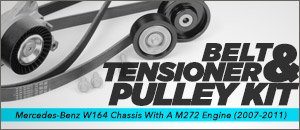 Mercedes-Benz W164 ML350/ML450 Tensioner & Pulley Kit