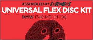 BMW E46 M3 ECS Assembled Universal Flex Disc Kit