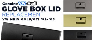 VW MKIV Golf/GTI Genuine Glove Box Lid Replacement