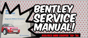 R50/R53 MINI Cooper Bentley Service Manual
