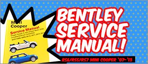 R56/R55/R57 MINI Cooper Bentley Service Manual