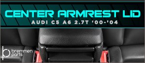 Audi C5 A6 2.7T Bremmen Parts Center Armrest Lid