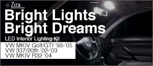 VW MKIV Golf/GTI/337/R32 ZIZA LED Interior Lighting