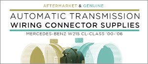 Mercedes-Benz W215 CL-Class Auto Trans. Connector Kits