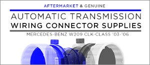 Mercedes-Benz W209 CLK-Class Auto Trans. Connector Kits