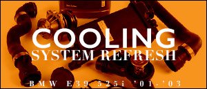 BMW E39 525i ECS Cooling System Maintenance Kits