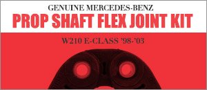 Mercedes-Benz W210 E-Class Propeller Shaft Flex Kit