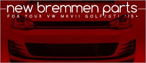 New Bremmen Parts for your VW MKVII Golf