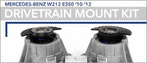Mercedes-Benz W212 E350 Drivetrain Mount Kit