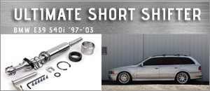 BMW E39 540i UUC Ultimate Short Shifter