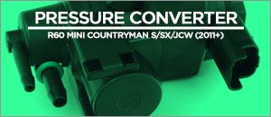 R60 MINI Countryman S/SX/JCW Pressure Converter 