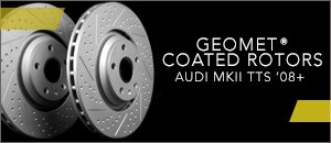 Audi MKII TTS GEOMET&reg; Coated Rotors