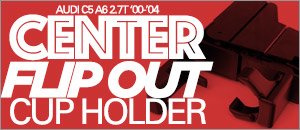 Audi C5 A6 2.7T Center Flip Out Cup Holder