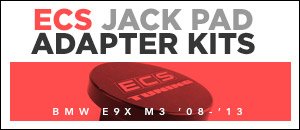 BMW E9x M3 ECS Jack Pad Adapter Kits