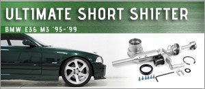 BMW E36 M3 UUC Ultimate Short Shifter