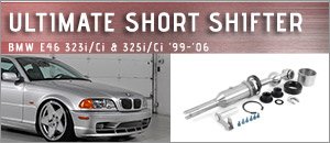 BMW E46 323/325Ci/Ci UUC Ultimate Short Shifter