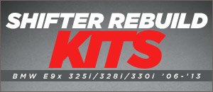 BMW E9x 325/328/330 Series Shifter Rebuild Kits