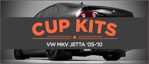 Volkswagen MKV Jetta Cup Kits