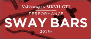 VW MKVII GTI Performance Sway Bars
