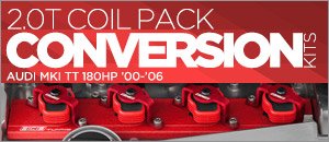 Audi MKI TT 180HP Coil Pack Conversion Kits