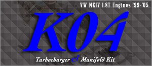 VW MKIV 1.8T K04 Turbocharger & Manifold Kit