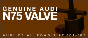 Audi C5 Allroad 2.7T N75 Valve