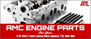 VW MKIV Golf/Jetta & New Beetle TDI AMC Engine Parts