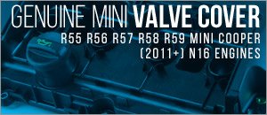 Mini R55 R56 R57 R58 R59 N16 Valve Cover