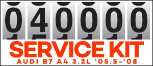 Audi B7 A4 3.2L 40K Service Kits