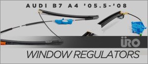 Audi B7 A4 URO Window Regulators