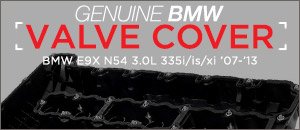 BMW E9X 335i/Xi N54 Valve Covers & Gaskets