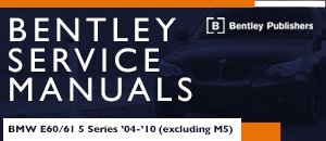 BMW E60/61 5 Series Bentley Service Manuals