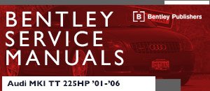 Audi MKI TT 225HP Bentley Service Manuals