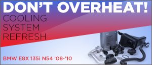 BMW E8x 135i Cooling System Refresh Kits