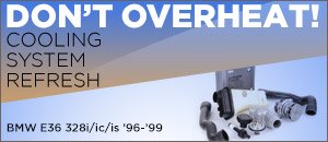 BMW E36 328 Cooling System Refresh Kits