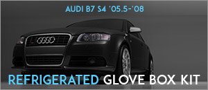 Audi B7 S4 Refrigerated Glove Box Kit