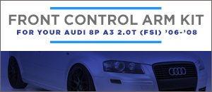 Audi 8P A3 2.0T FSI Vaico Front Control Arm Kit