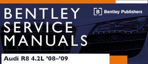 Audi R8 4.2L Bentley Service Manuals