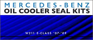 Mercedes-Benz W211 Oil Cooler Seal Kits