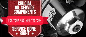 Audi MKII TTS Crucial Oil Service Components