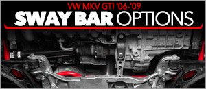 Volkswagen MKV GTI Sway Bar Options