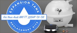 Audi MK1 TT Expansion Tank Replacement Kit