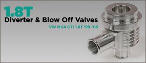VW MK4 GTI Performance Diverter & Blow Off Valves
