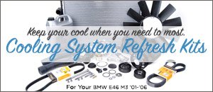 BMW E46 M3 Cooling System Refresh Kits