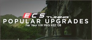 VW MK5 R32 ECS Popular Upgrades