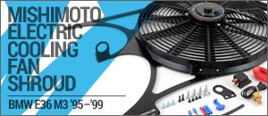 BMW E36 M3 Mishimoto Electric Cooling Fan Shroud Kit
