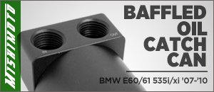 BMW E60/61 535 N54 Mishimoto Oil Catch Can